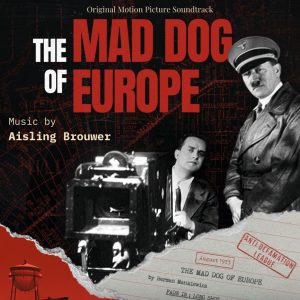 Cover artwork for "The Mad Dog of Europe" original soundtrack by Aisling Brouwer.