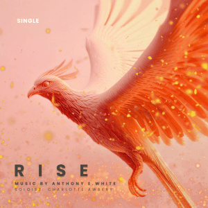 Cover artwork for "Rise" by Anthony E. White