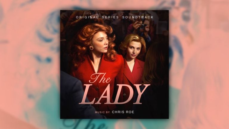 Blog post artwork for "The Lady" soundtrack by Chris Roe.