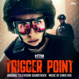 Chris Roe - Trigger Point original television soundtrack