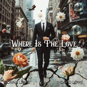Artwork for "Where Is The Love" by Donna Lewis and David Lowe.
