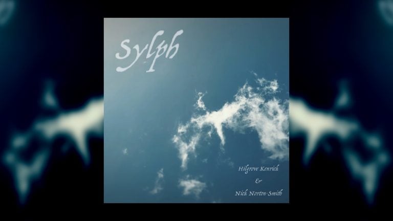 Blog artwork for "Sylph" EP by Hilgrove Kenrick & Nick Norton-Smith.