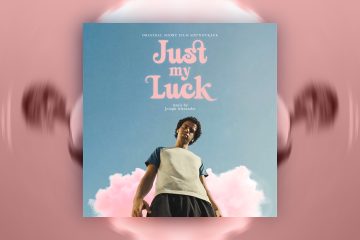Blog post artwork for "Just My Luck" soundtrack by Joseph Alexander.