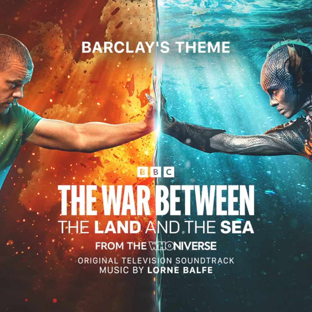Artwork for "Barclay's Theme" by Lorne Balfe from the upcoming WHONIVERSE TV series "The War Between The Land And The Sea".