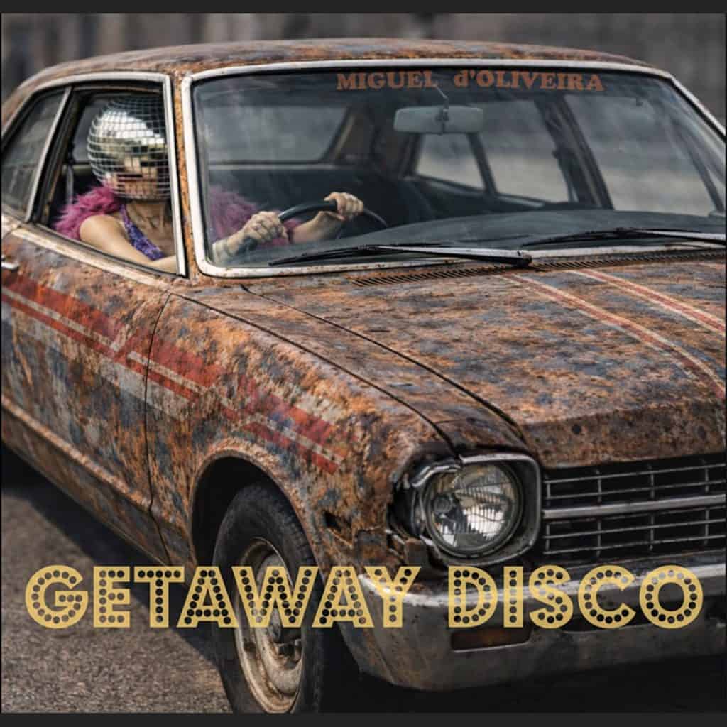 Cover artwork for Getaway Disco by Miguel d'Oliveira