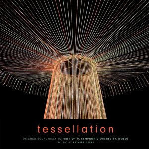 Artwork for the "Tessellation" soundtrack album by Nainita Desai for the Fiber Optic Symphonic Orchestra