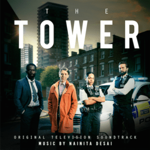 The Tower (Original Soundtrack) by Nainita Desai