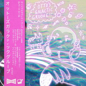 Cover artwork for Otto’s Galactic Groove!!’s soundtrack release by Rupert Cole.