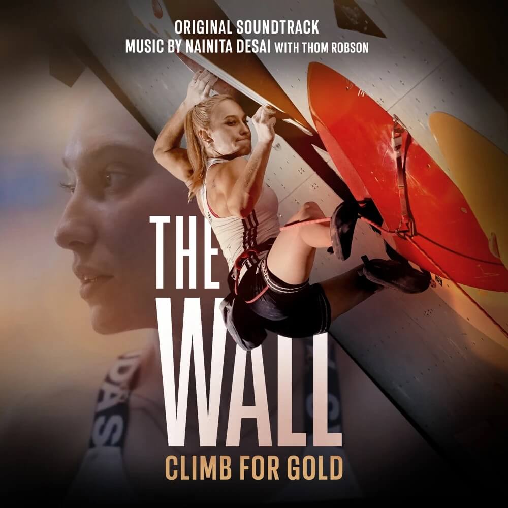 Cover artwork for the original soundtrack of The Wall: Climb For Gold by Nainita Desai with Thom Robson.