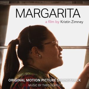 Cover artwork for the "Margarita" Soundtrack by Theo Elwell
