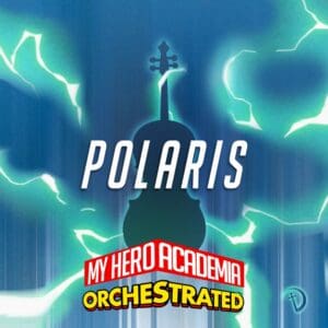 My Hero Academy - Polaris