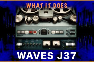 What It Does - WAVES J37 Tape Saturation Plugin